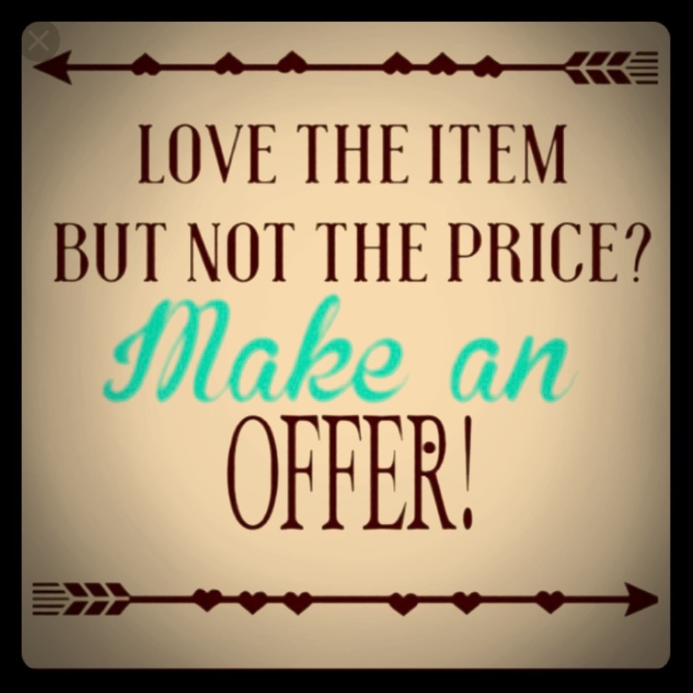 Make me a reasonable offer
